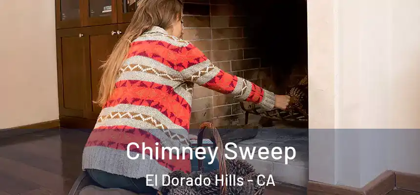  Chimney Sweep El Dorado Hills - CA
