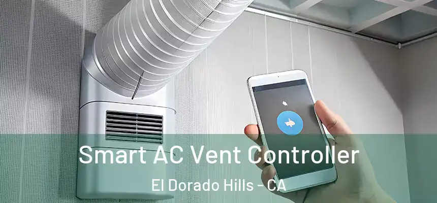 Smart AC Vent Controller El Dorado Hills - CA